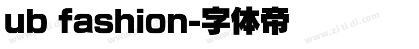 ub fashion字体转换
